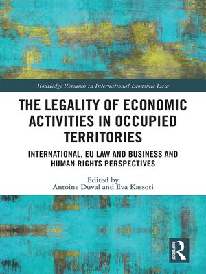 cover image of The Legality of Economic Activities in Occupied Territories